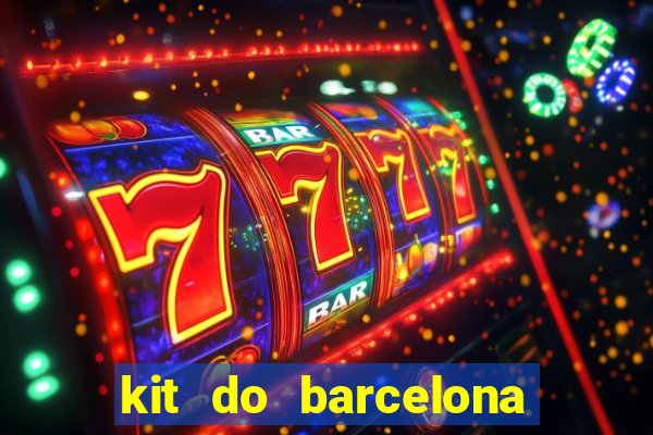 kit do barcelona dls 19